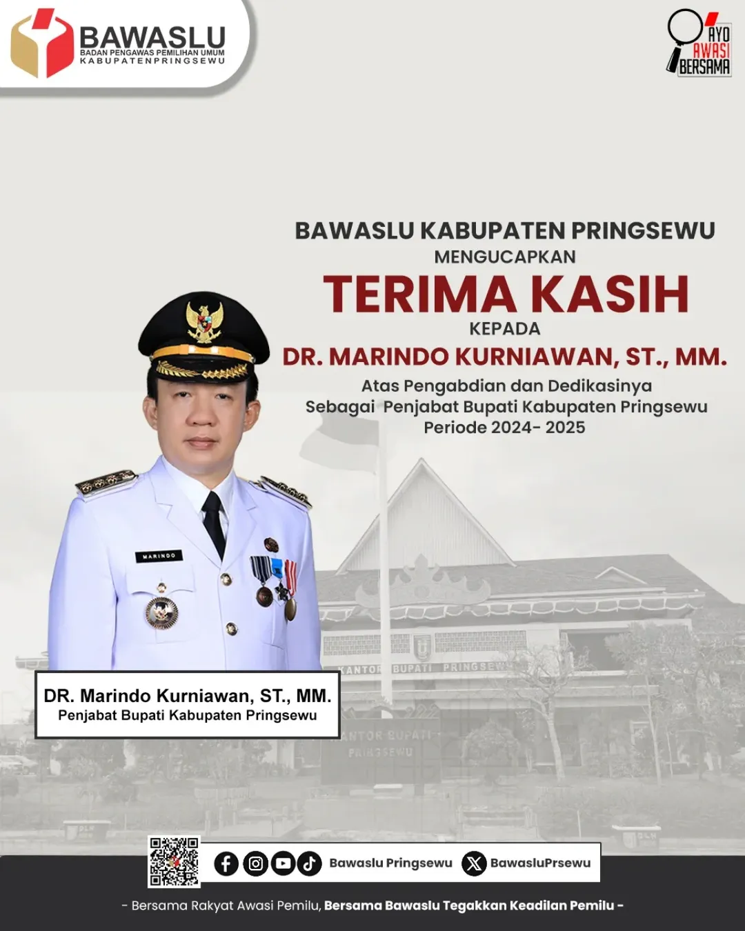 Bawaslu Pringsewu menyampaikan apresiasi dan ucapan terima kasih yang sebesar-besarnya kepada DR. Marindo Kurniawan, ST., MM. atas pengabdian, dedikasi, serta kontribusinya selama menjabat sebagai Penjabat Bupati Kabupaten Pringsewu Periode 2024–2025.