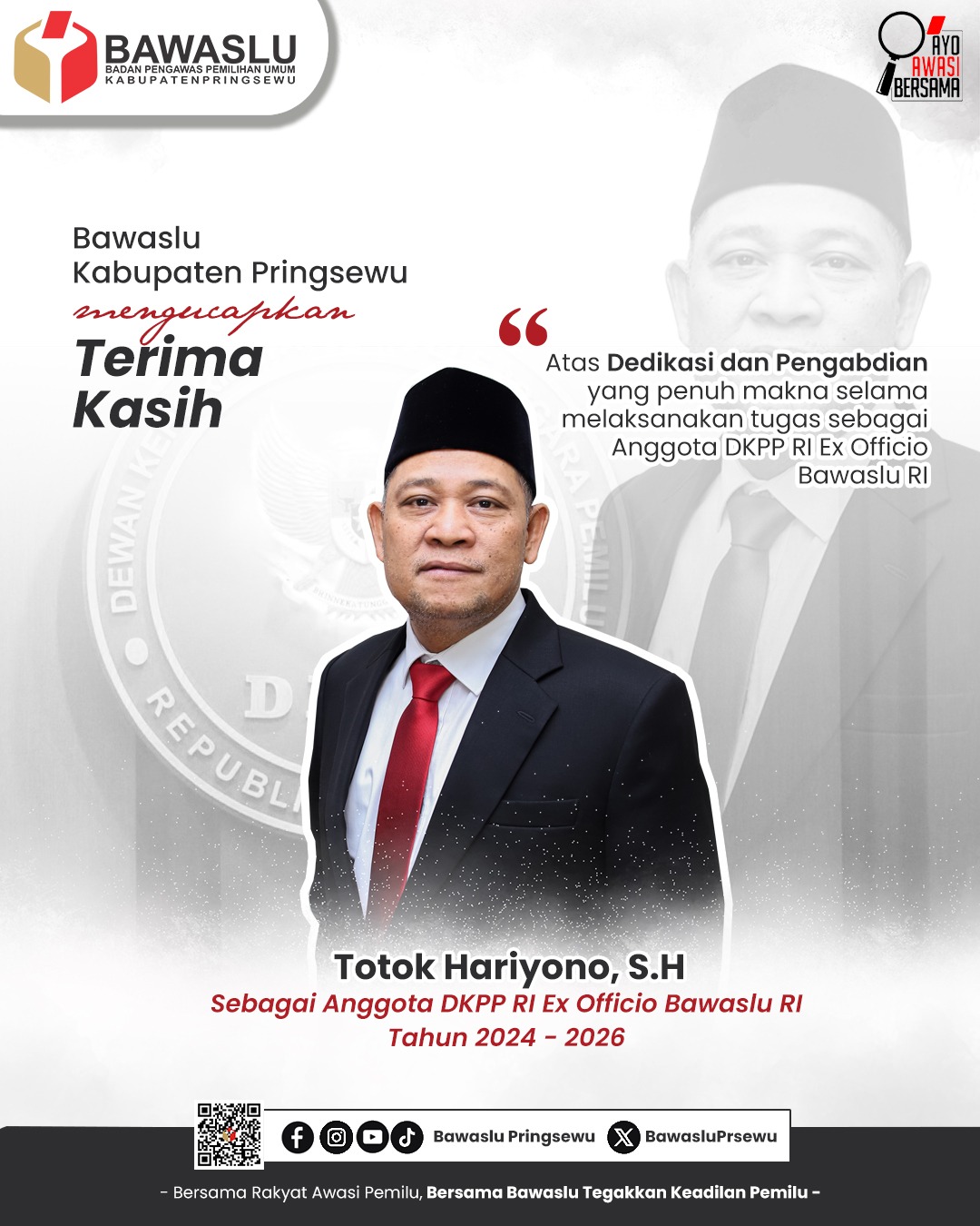 apresiasi setinggi-tingginya serta ucapan terima kasih kepada Bapak Totok Hariyono, S.H.