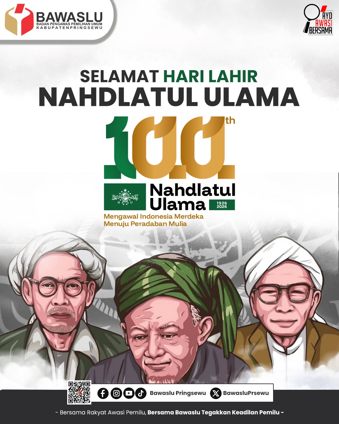 Badan Pengawas Pemilihan Umum (Bawaslu) Kabupaten Pringsewu mengucapkan selamat memperingati Hari Lahir ke-100 Nahdlatul Ulama (NU)