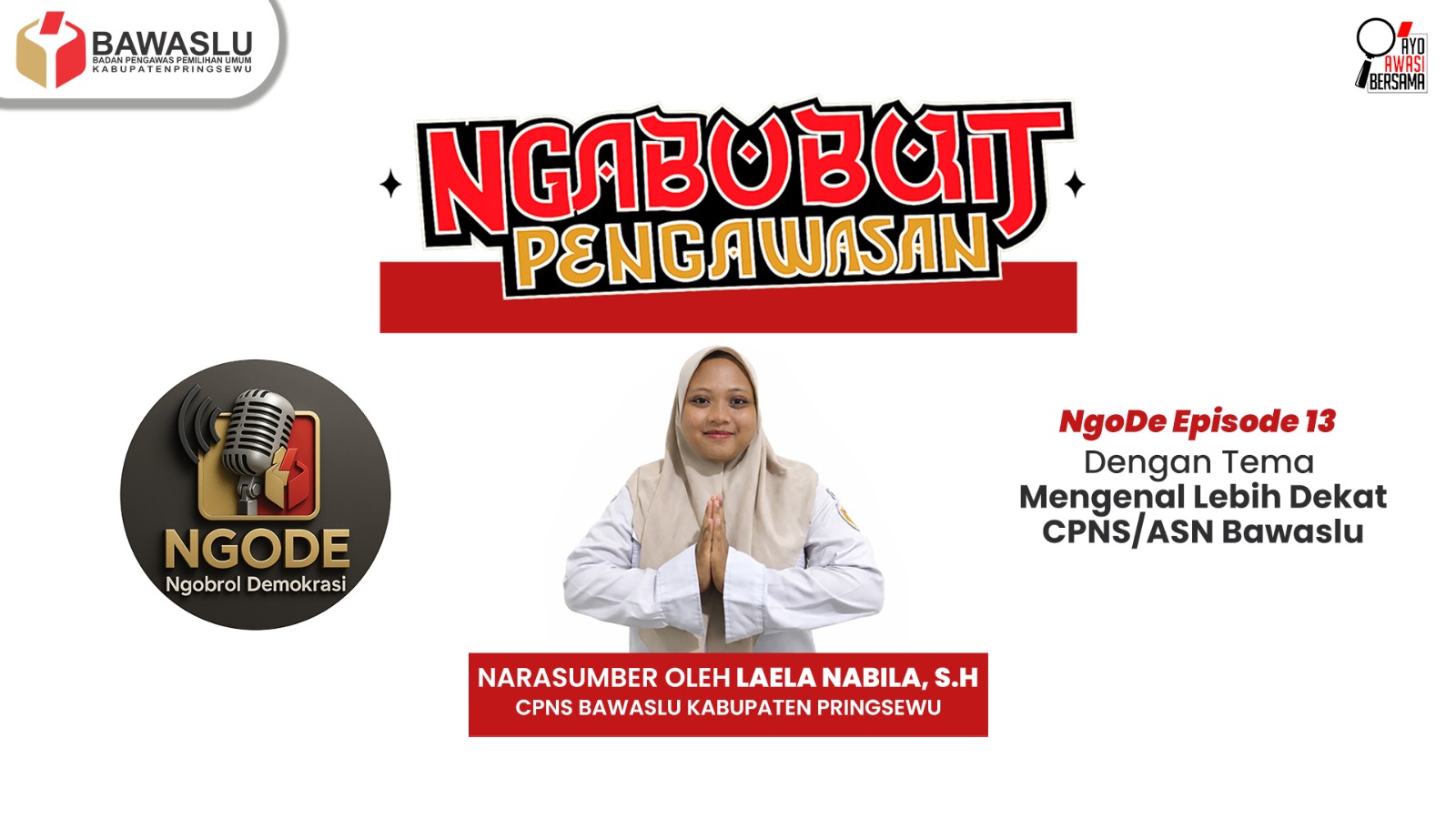 Ngabuburit Pengawasan x NgoDe Episode 13: Mengenal Lebih Dekat CPNS/ASN Bawaslu