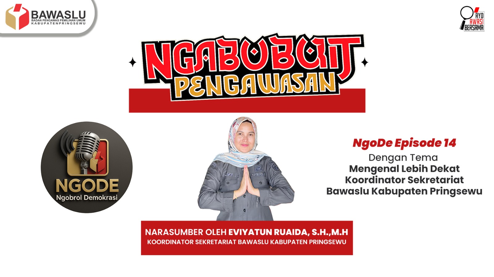 Ngabuburit Pengawasan x NgoDe Episode 14: Mengenal Lebih Dekat Koordinator Sekretariat Bawaslu Kabupaten Pringsewu