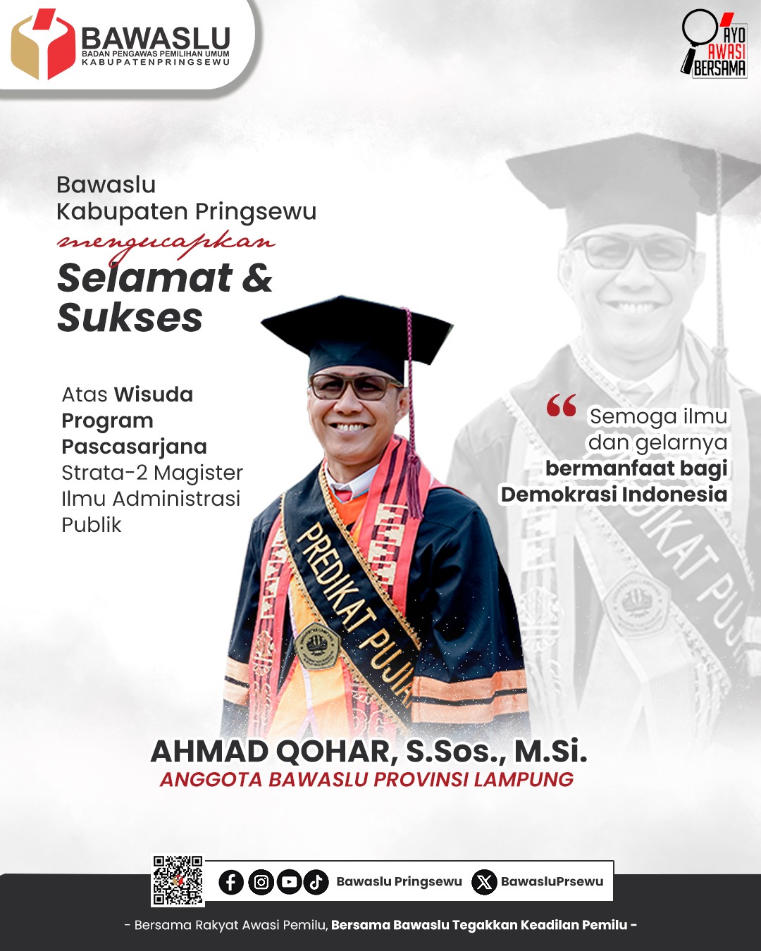 Bawaslu Kabupaten Pringsewu Ucapkan Selamat dan Sukses atas Wisuda Magister Ahmad Qohar