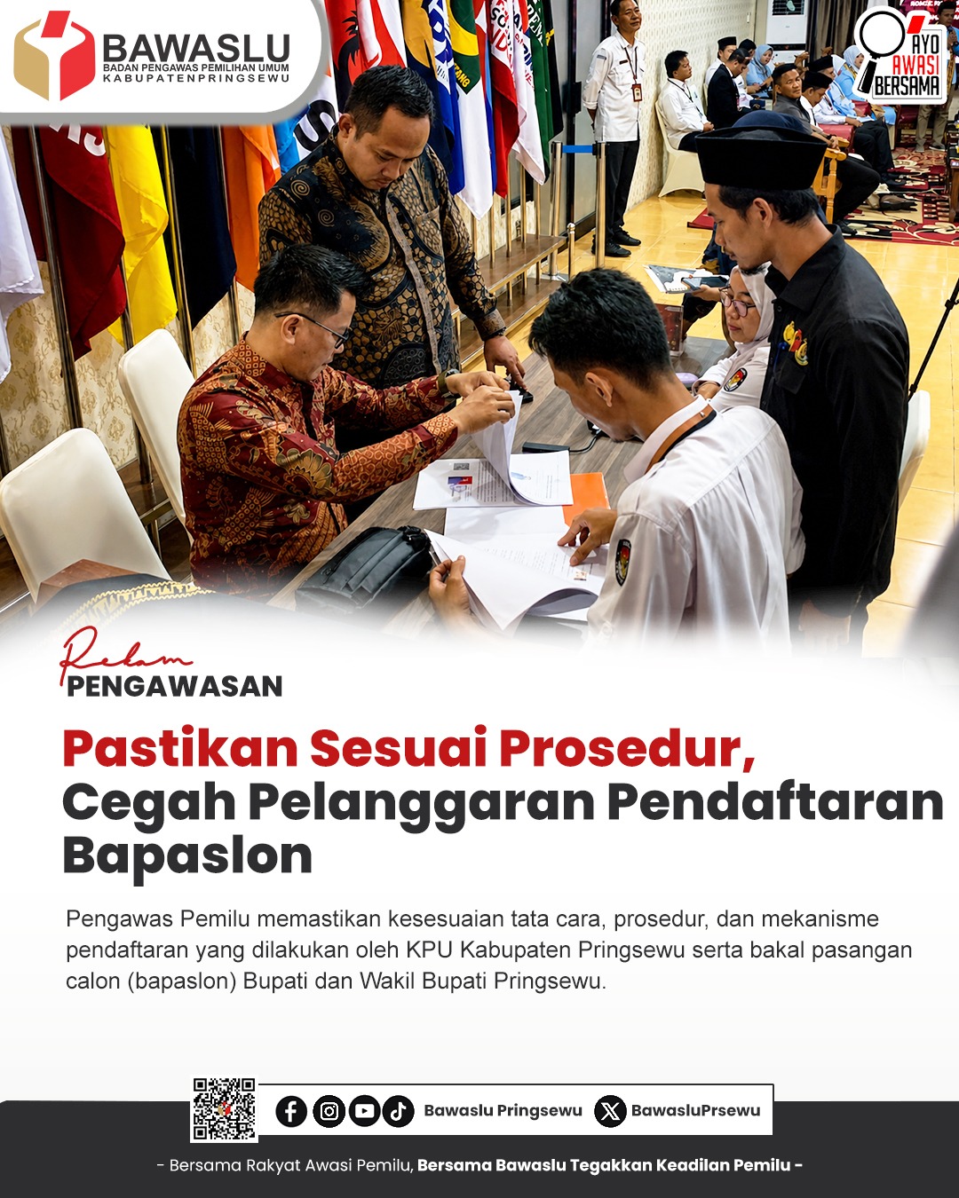 Rekam Pengawasan : Cegah Pelanggaran, Pastikan Kesesuaian Tata Cara, Prosedur, dan Mekanisme Pendaftaran Bapaslon