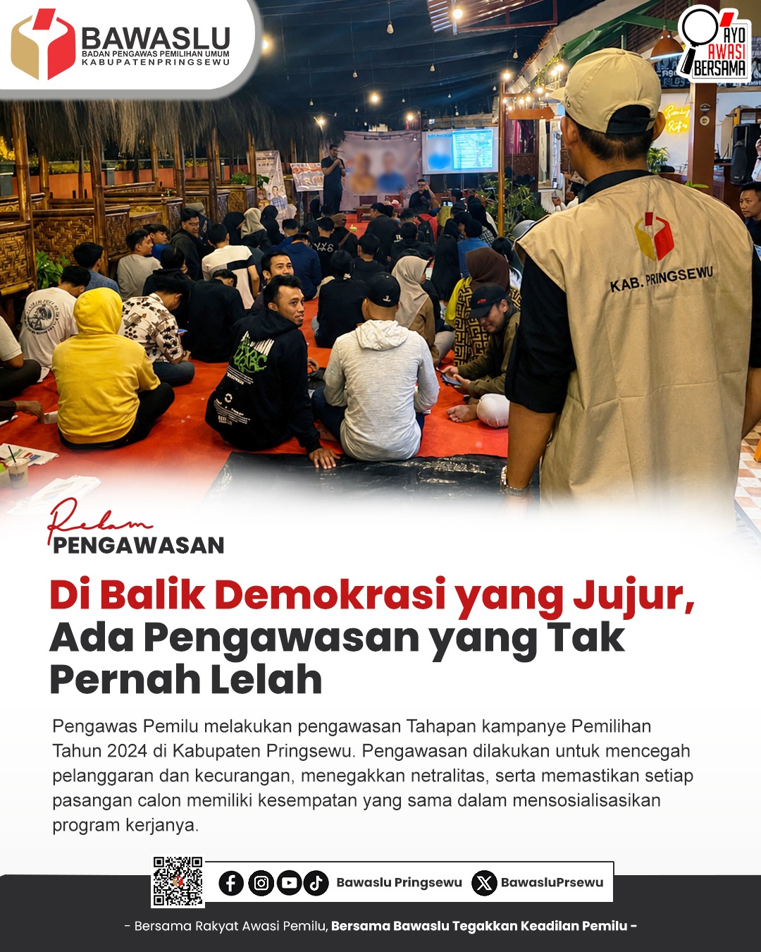 Rekam Pengawasan: Di Balik Demokrasi yang Jujur, Ada Pengawasan yang Tak Pernah Lelah