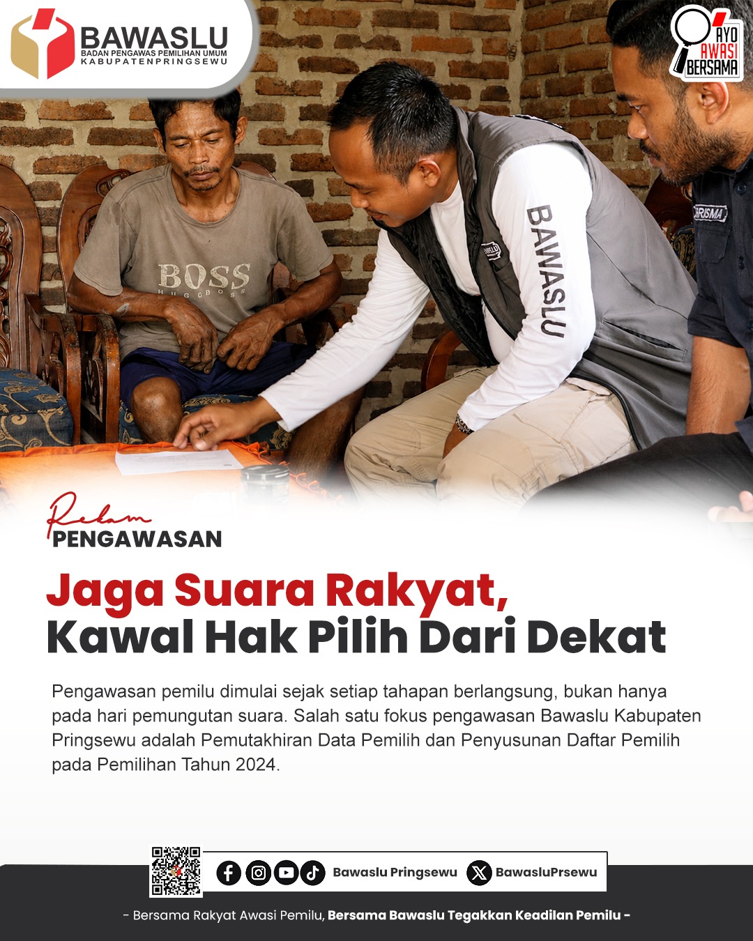 #RekamPengawasan Jaga Suara Rakyat, Kawal Hak pilih Dari Dekat