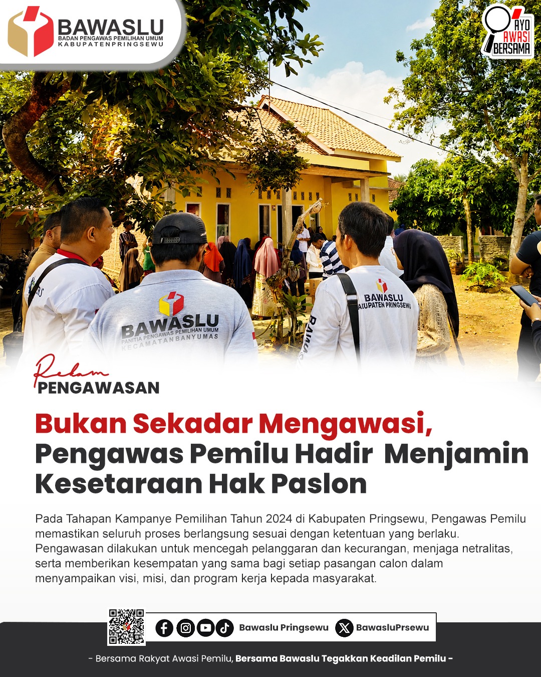 #RekamPengawasan Pengawas Pemilu Hadir Menjamin Kesetaraan Hak Pasangan Calon pada Tahapan Kampanye Pemilihan 2024