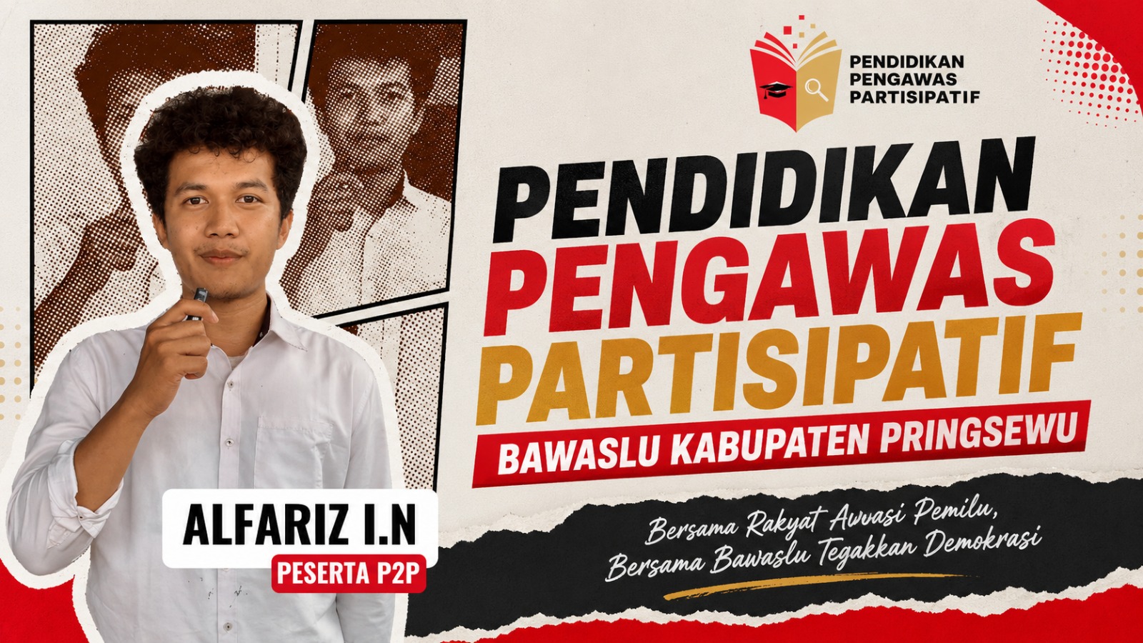 Peserta P2P Bawaslu Pringsewu: Pengawasan Pemilu Bukan Hanya Tugas Pengawas
