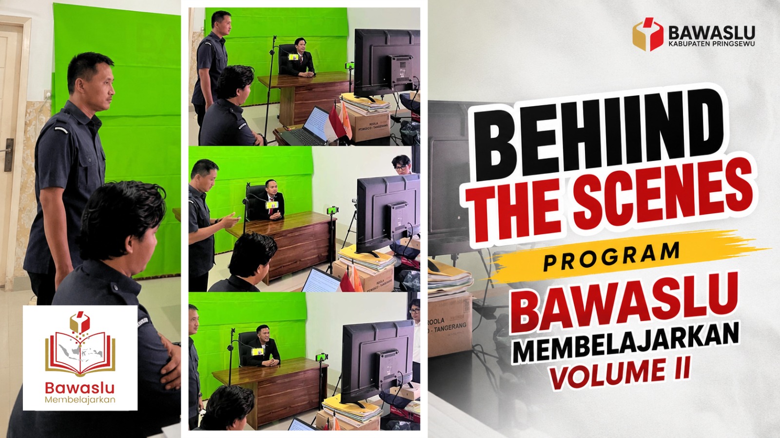 Behind the Scenes Bawaslu Membelajarkan Volume 2: Dari Proses Produksi Menuju Pembelajaran Pengawasan yang Informatif