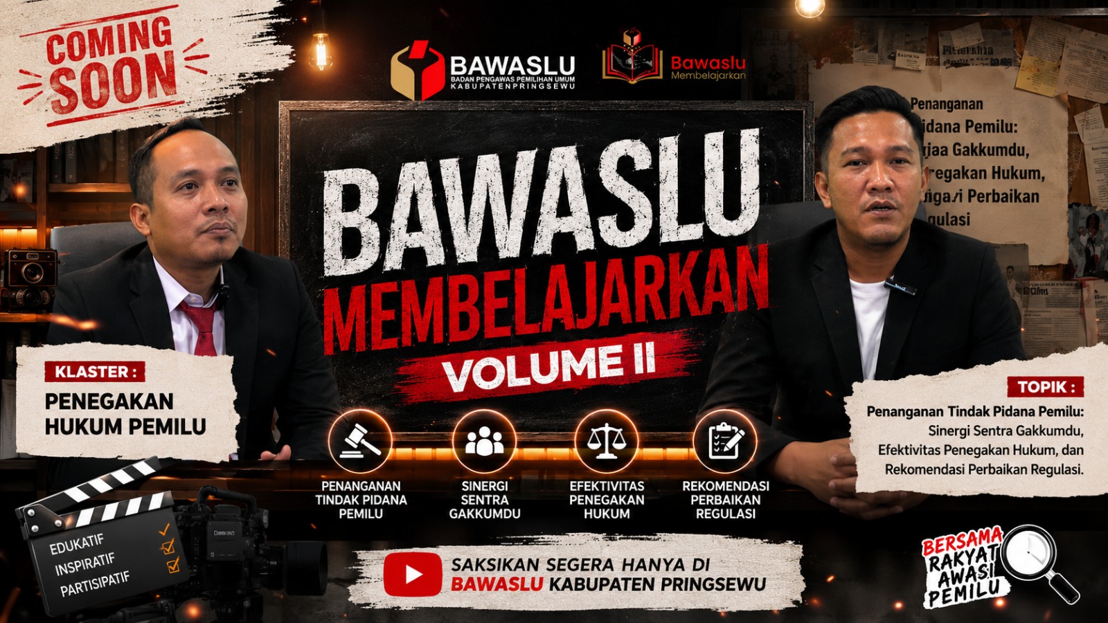 COMING SOON, BAWASLU MEMBELAJARKAN VOLUME II BAHAS PENANGANAN TINDAK PIDANA PEMILU