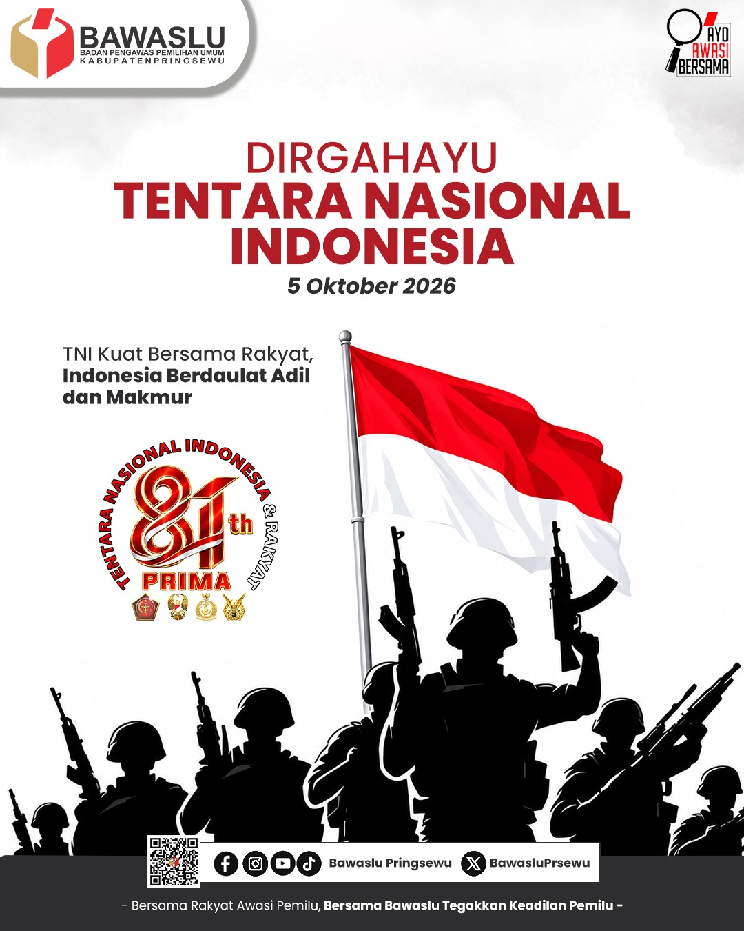 Dirgahayu ke-81 TNI, Kuat Bersama Rakyat untuk Indonesia Berdaulat, Adil, dan Makmur