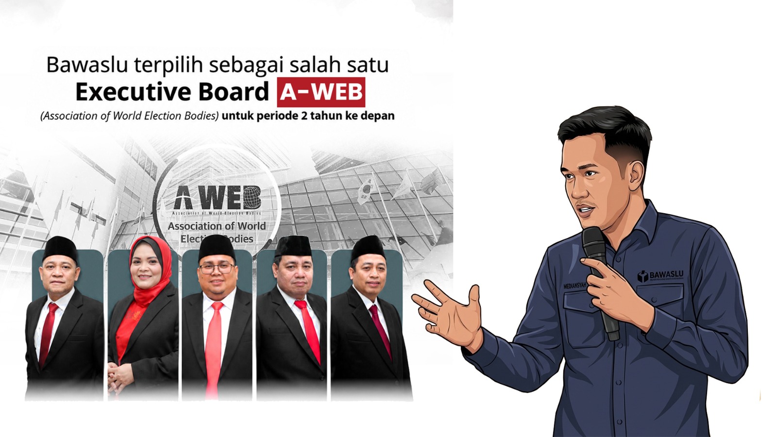 Mediansyah Resaputra Ucapkan Selamat atas Bergabungnya Bawaslu RI dalam Executive Board A-WEB