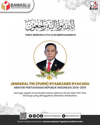 Bawaslu Kabupaten Pringsewu Sampaikan Duka Cita atas Wafatnya Jenderal TNI (Purn) Ryamizard Ryacudu