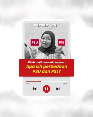 Bawaslu Pringsewu Ajak Masyarakat Kenali Perbedaan PSU dan PSL dalam Pemilu