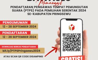 FOTO PENDAFTARAN PENGAWAS TEMPAT PEMUNGUTAN SUARA (PTPS) PADA PEMILIHAN TAHUN 2024 TELAH DIBUKA