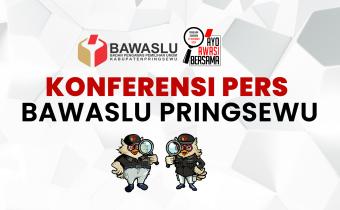 KONFERENSI PERS RILIS :  Bawaslu Kabupaten Pringsewu Buka Rekrutmen 628 Pengawas TPS Untuk Pilkada 2024 