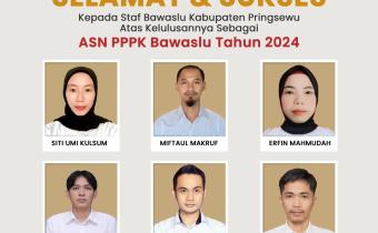 Foto selamat dan sukses kepada staf Bawaslu Pringsewu yang telah lulus seleksi Aparatur Sipil Negara (ASN) Pegawai Pemerintah dengan Perjanjian Kerja (PPPK) Bawaslu Tahun 2024