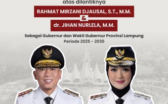 Badan Pengawas Pemilihan Umum (Bawaslu) Kabupaten Pringsewu menyampaikan ucapan selamat dan sukses atas dilantiknya Rahmat Mirzani Djausal, S.T., M.M. dan dr. Jihan Nurlela, M.M. sebagai Gubernur dan Wakil Gubernur Provinsi Lampung periode 2025–2030.