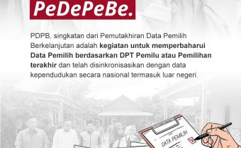 Pemutakhiran Data Pemilih Berkelanjutan (PDPB) merupakan kegiatan pembaruan data pemilih yang dilakukan secara terus-menerus berdasarkan Daftar Pemilih Tetap (DPT) Pemilu atau Pemilihan terakhir