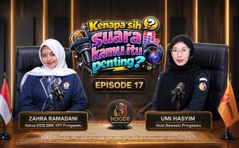 NGODE Episode 17: Kenapa Sih Suara Kamu Itu Penting?