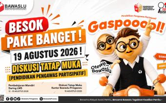 BESOK! Bawaslu Pringsewu Gelar Diskusi Tatap Muka Pendidikan Pengawas Partisipatif