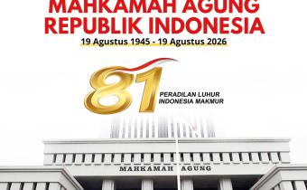 Dirgahayu Mahkamah Agung Republik Indonesia ke-81, Peradilan Luhur untuk Indonesia Makmur