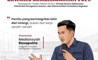 Bawaslu Membelajarkan Vol. II: Perkuat Sinergi Sentra Gakkumdu dalam Penanganan Tindak Pidana Pemilu