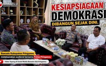 Video Audiensi Bawaslu Kabupaten Pringsewu Bersama Polres Pringsewu Tayang di Media Sosial