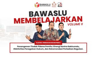 Bawaslu Membelajarkan Volume II Resmi Tayang, Bawaslu Pringsewu Bahas Penanganan Tindak Pidana Pemilu