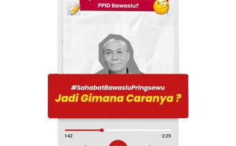 Layanan Informasi PPID Bawaslu, Mudah dan Transparan bagi Masyarakat